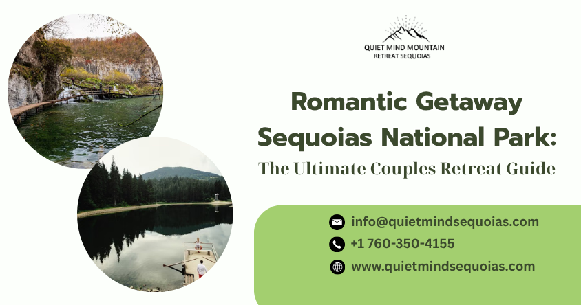 Romantic Getaway Sequoias
